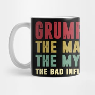 Grumpa - The Man - The Myth - The Bad Influence Father's Day Gift Papa Mug